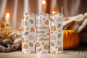 Leggings Leaves & Lattes Please Tumbler